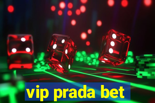 vip prada bet